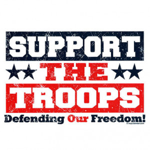 Support The Troops Defending Our Freedom! – T-Shirt