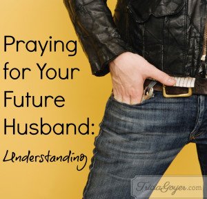 Ways to Pray for Your Future Husband: Understanding