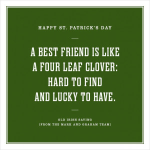 HAPPY ST. PATRICKS DAY - A BEST FRIEND IS LIKE A FOUR LEAF CLOVER ...