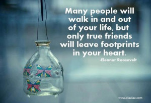 Friendship Quotes-Thoughts-Eleanor Roosevelt-True Friend-Life-Heart