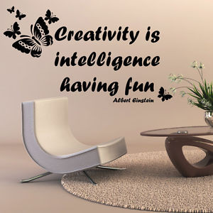 Creativity-is-Intelligence-Having-Fun-Quote-Albert-Einstein-Wall ...