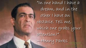 Quote of the Day: Henry Parks on Pursuing Your Dreams