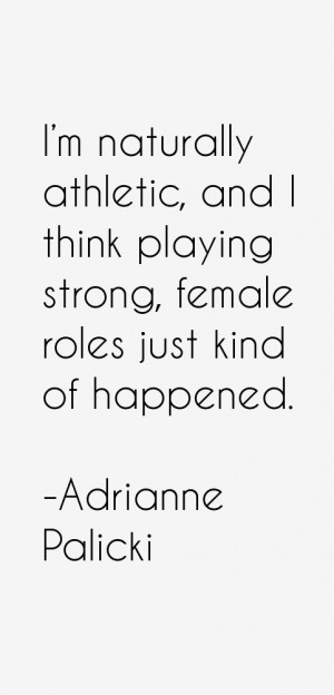 Adrianne Palicki Quotes amp Sayings