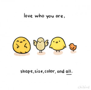 love cute inspirational bird self esteem chibird
