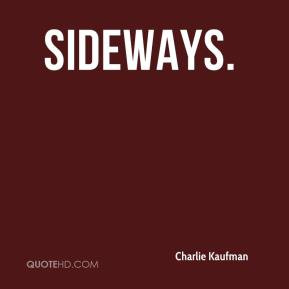 Charlie Kaufman - Sideways.