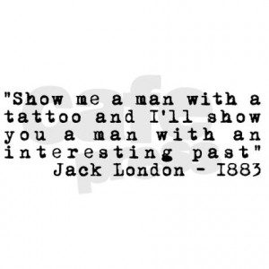 jack london tattoo quote bumper sticker jpg color White amp height 460