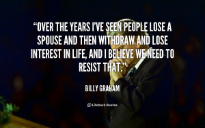 quote-Billy-Graham-over-the-years-ive-seen-people-lose-254424.png