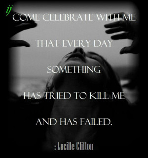 ... Lucille Clifton ;)i(: https://www.facebook.com/myceremony1203