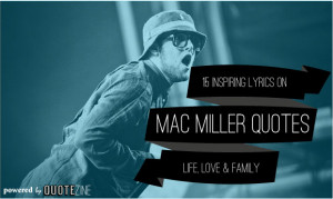 Mac Miller Quotes About Being Happy Mac miller quotes: 15