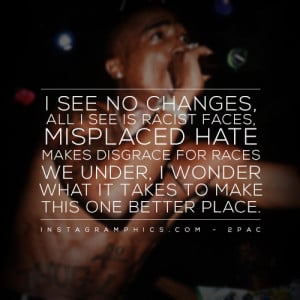 See No Changed 2pac Quote Graphic