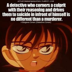 Detective Conan quote (Conan) - no different than a murderer...