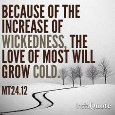 ... Growing Cold, Matthew 24:10, Jesus Christ, Matthew 24 10 12, Faith