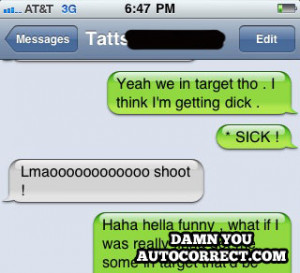 funny autocorrect sick dick iphone fail damn you auto correct apple ...