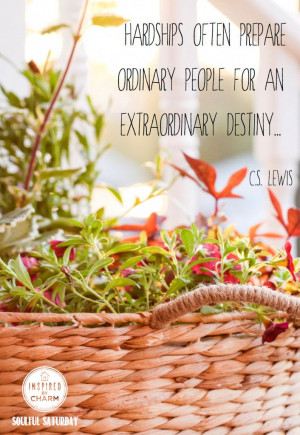 ... prepare ordinary people for an extraordinary destiny. Love this quote