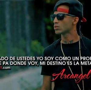 de arcangel frases de canciones de arcangal el fenomeno arcangel jpg