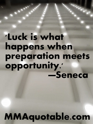 Luck Is What Happens When Preparation Meets Opportunity - Opportunity ...