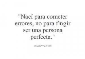 No soy PERFECTA!
