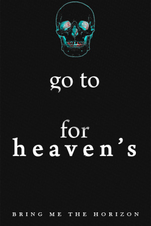 Bring Me The Horizon - Go To Hell For Heaven’s Sake