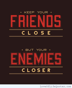 enemies vs friends enemies or friends abraham lincoln quote on enemies ...