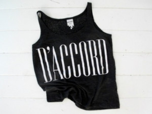 ... top d`accord french t-shirt top tumblr hipster clothes quote on it