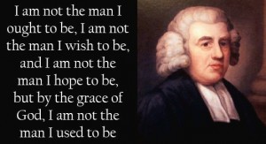 John Newton, and a famous quote of his