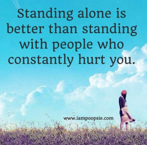 Standing alone quote via www.IamPoopsie.com