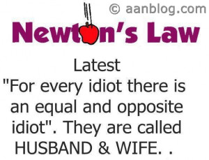 ... Funny ~ Newtons Third Law for Husband and Wife - Funny Quotes | AyBlog
