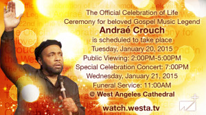 Celebration of Life Ceremony for Pastor Andraé Crouch