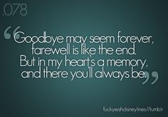Good bye may seem like forever...