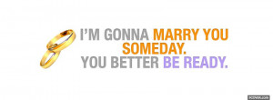 marry you someday quotes facebook cover