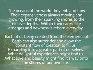The oceans of the world they ebb and flow. their expansiveness always ...