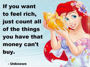 ... feel rich, just count all of the things you have that money can't buy