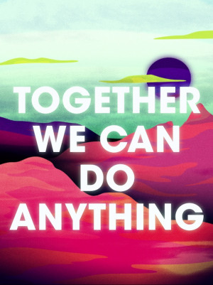 together we can do anything