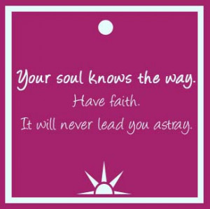... to know your soul reconnecting with your soul loving your soul etc