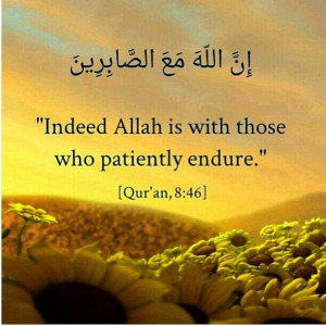 Patience is mentioned in the Qur’ân around ninety times. The ...