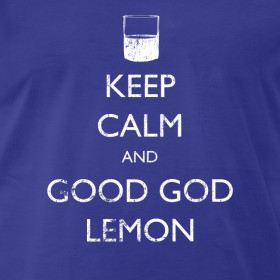 Design ~ Keep Calm and Good God Lemon - 30 Rock | Robot Plunger
