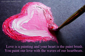 ... sayings text photography painting paint heart love love quotes heart