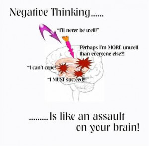 negative thinking is like an assault on the brain!