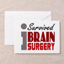 Brain Surgery Survivor Greeting Card for