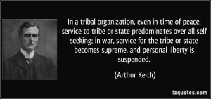 in time of peace, service to tribe or state predominates over all self ...