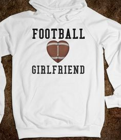 Football Girlfriend Hoodie Sweatshirt