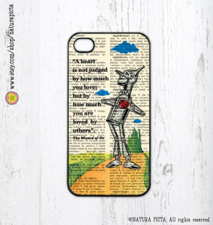 Tin man Wizard of Oz quote iPhone case 4/4S - iPhone case 5/5S -Galaxy ...