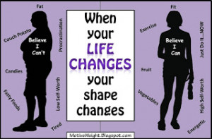 When Your Life Changes Your Shape Changes