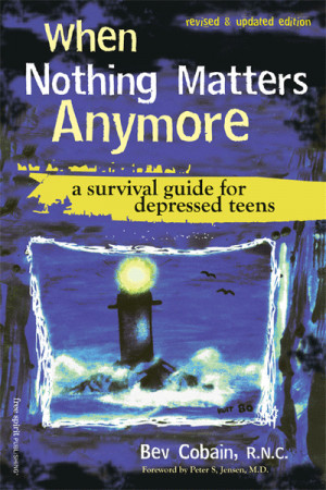 When Nothing Matters Anymore (Revised & Updated Edition)