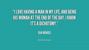 quote Eva Mendes i love having a man in my 230653 png