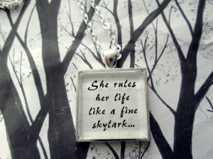 She rules her life like a fine skylark