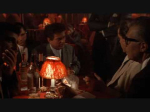 Goodfellas – “I’m funny how, I mean funny like I’m a clown?”