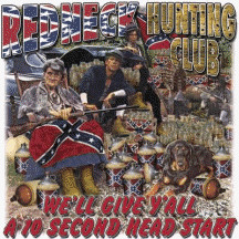 name redneck hunting club price $ 12 00 extended description redneck ...