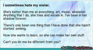 Self-esteem - I sometimes hate my sister.