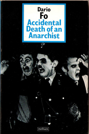 Dario Fo's Accidental Death of an Anarchist